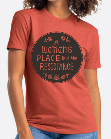 Unisex A Womens Place Is In The Resistance T-Shirt