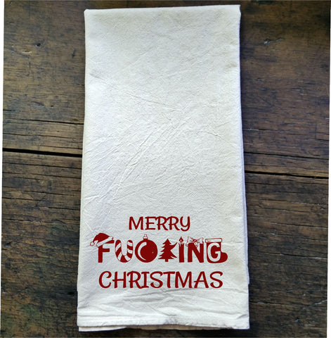 Merry Fucking Christmas - Flour Sack Tea Towel